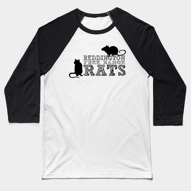 Reddington Free Range Rats Baseball T-Shirt by hauntedgriffin